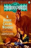 A Horse Called Wonder[THOROUGHBRED #01 HORSE CALLED][Paperback]