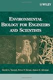 Environmental Biology for Engineers and Scientists