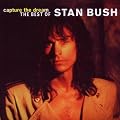 Capture the Dream: the Best of Stan Bush