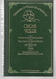 The Picture of Dorian Gray; The Complete Short Stories; De Profundis; Poems; The Importance of Being Earnest &amp; Other Plays (Treasury of World Masterpieces)
