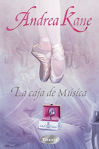 La caja de música (Titania época) (Spanish Edition)