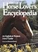 Storey's Horse-Lover's Encyclopedia: An English and Western A-to-Z Guide