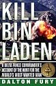 Kill Bin Laden: A Delta Force Commander's Account of the Hunt for the World's Most Wanted Man