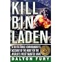 Kill Bin Laden: A Delta Force Commander's Account of the Hunt for the World'a Delta Force Commander's Account of the Hunt for the Worl