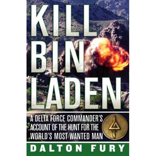 Kill Bin Laden : A Delta Force Commanders...