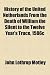History of the United Netherlands From the Death of William the Silent to the Twelve Year's Truce, 1586c