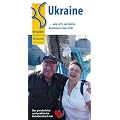 Ukraine: ... wie ich sie liebe. Kommen Sie mit!