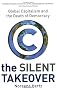 The Silent Takeover: Global Capitalism and the Death of Democracy
