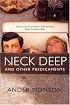Neck Deep and Other Predicaments: Essays