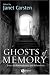 Ghosts of Memory: Essays on Remembrance and Relatedness