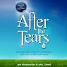After the Tears: Helping Adult Children of Alcoholics Heal Their Childhood Trauma