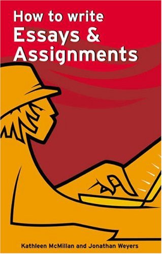 How to Write Essays and Assignments (Smarter Study Guides)