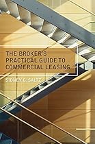 The Broker's Practical Guide to Commercial Leasing