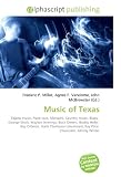 Music of Texas: Tejano music, Punk rock, Mariachi, Country music, Blues, George Strait, Waylon Jennings, Buck Owens, Buddy Holly, Roy Orbison, Hank ... Ray Price (musician), Johnny Winter