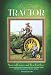 My First Tractor: Stories of Farmers and Their First Love