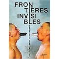 Frontires Invisibles - Invisible Borders (Paperback)