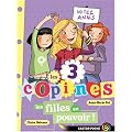 Les 3 copines, Tome 2 : Les filles au pouvoir !