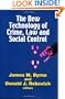 The New Technology of Crime, Law and Social Control (Criminal Justice Press Project)
