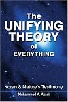 The Unifying Theory of Everything: Koran & Nature's Testimony