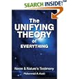 The Unifying Theory of Everything: Koran and Nature's Testimony by  Muhammed A Asadi