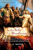In the Belly of the Bloodhound: Being an Account of a Particularly Peculiar Adventure in the Life of Jacky Faber (Bloody Jack Adventures)