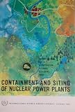 Containment and Siting of Nuclear Power Plants (Proceedings of a Symposium, Vienna, 1967)