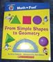 From Simple Shapes to Geometry