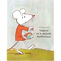Totoche et le poisson malheureux
