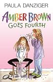 Amber Brown Goes Fourth (Amber Brown)