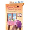 Dinner for one, Murder for two: Ein neuer Fall f�r Pippa Bolle