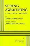 Books : Spring Awakening - Acting Edition