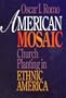 American Mosaic: Church Planting in Ethnic America