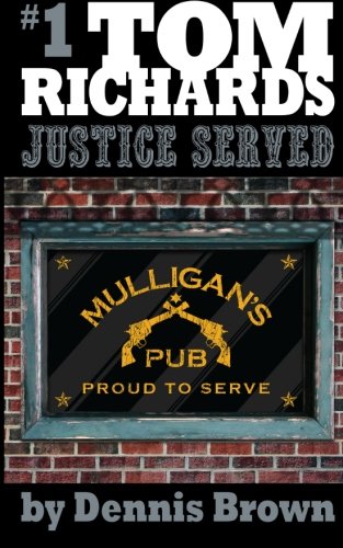 justice served tom richards volume 1