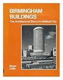 Birmingham buildings : the architectural story of a Midland city