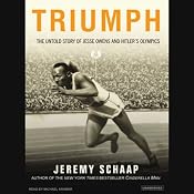 Triumph: The Untold Story of Jesse Owens and Hitler's Olympics | [Jeremy Schaap]