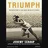 Triumph: The Untold Story of Jesse Owens and Hitler's Olympics