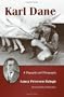 Karl Dane: A Biography and Filmography