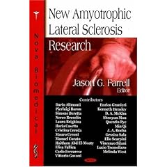 New Amyotrophic Lateral Sclerosis Research by Jason G. Farrell