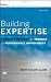 Building Expertise: Cognitive Methods for Training and Performance Improvement