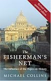 The Fishermans Net: The Influence of the Popes on History