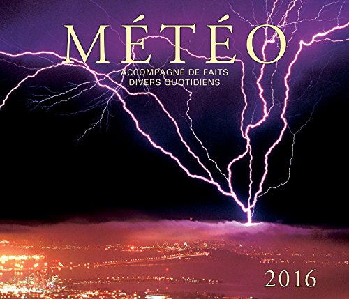 Meteo 2016: Avec retrospective quotidienne (French Edition)