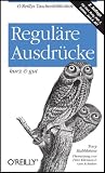 Produkt-Bild: Regul&auml;re Ausdr&uuml;cke - kurz & gut