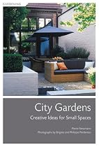 City Gardens: Creative Ideas for Small Spaces