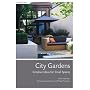 City Gardens: Creative Ideas for Small Spaces