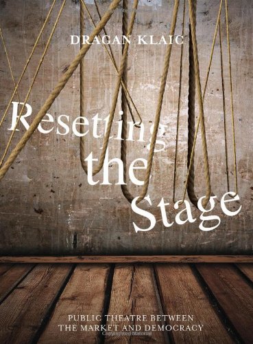 Resetting the Stage: Public Theatre between the Market and Democracy