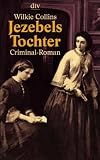 Produkt-Bild: Jezebels Tochter: Criminal-Roman