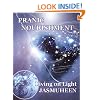 PRANIC NOURISHMENT - Nutrition for the New Millennium - Living on Light Series (Divine Nutrition)