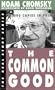 The Common Good (The Real Story Series)