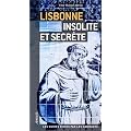 Lisbonne insolite et secrete