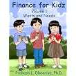 Finance For Kidz: Wants & Needs ~ Prakash L. Dheeriya...